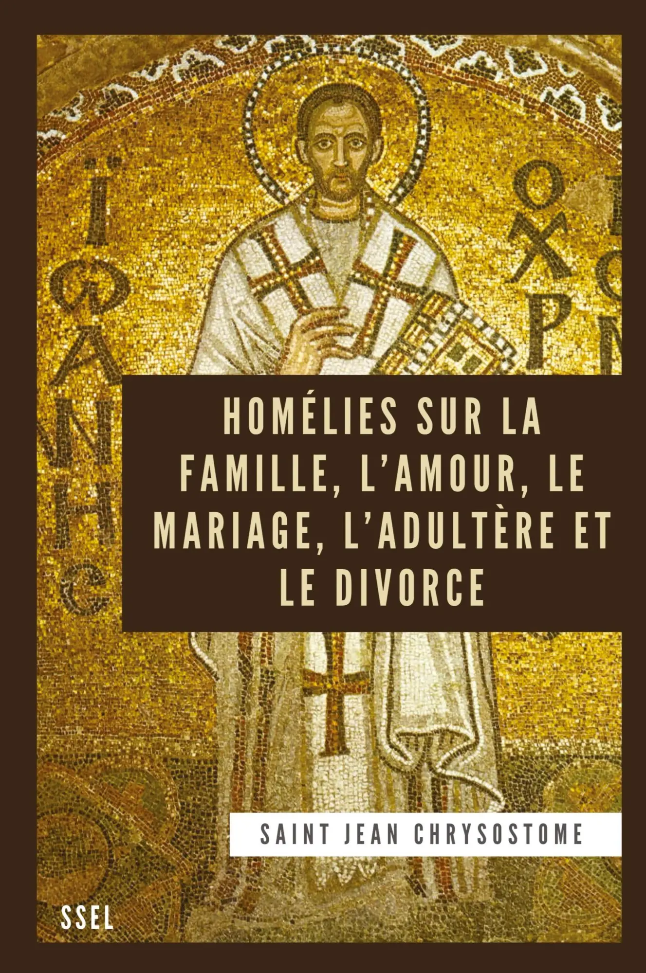 Cover: 9791029913792 | Homélies sur la Famille, l'Amour, le Mariage, l'Adultère et le Divorce
