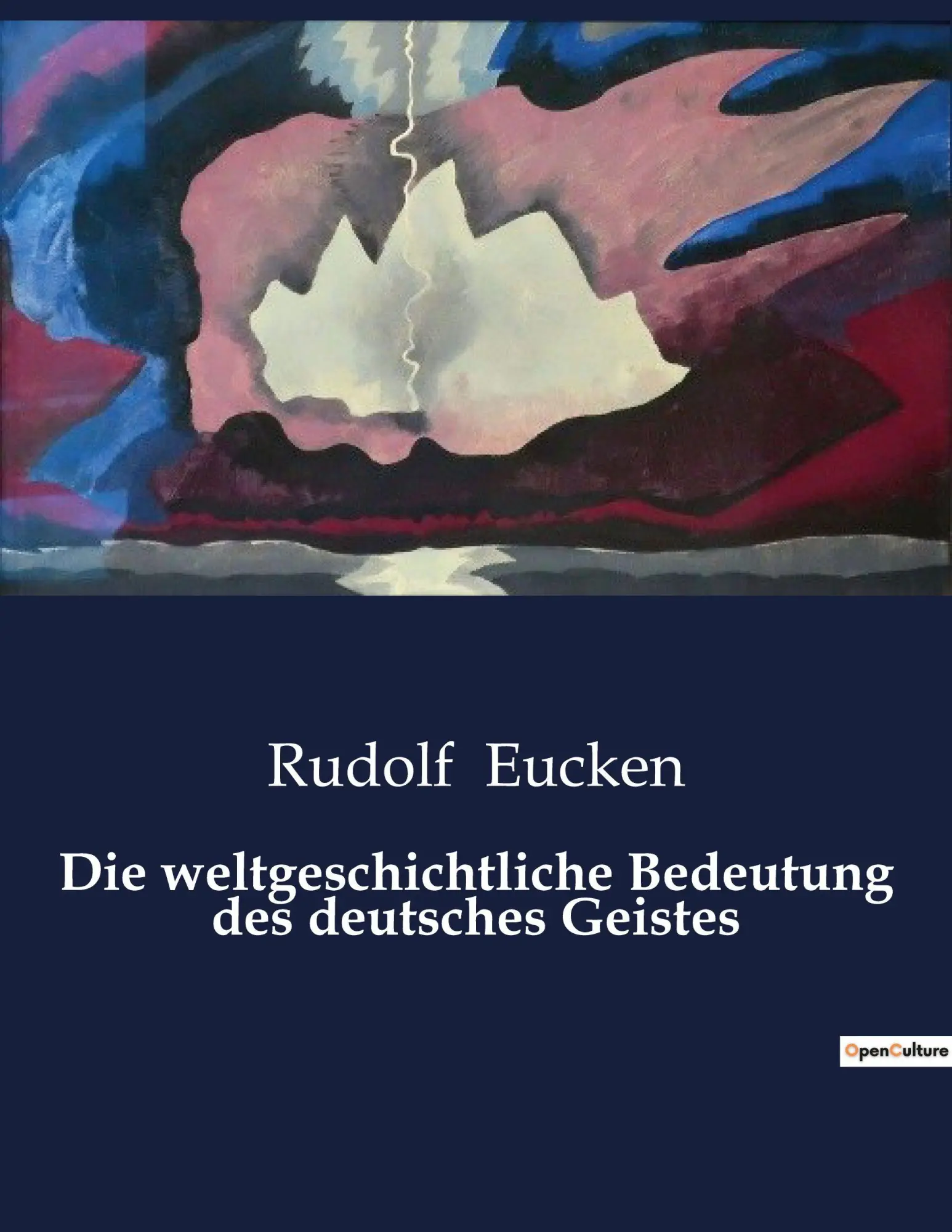 Cover: 9791041933792 | Die weltgeschichtliche Bedeutung des deutsches Geistes | Rudolf Eucken