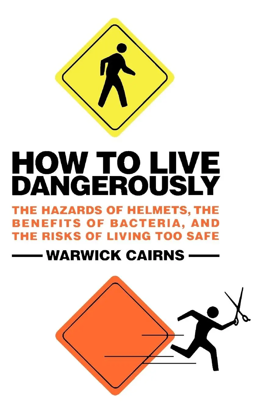 Cover: 9780312533892 | How to Live Dangerously | Warwick Cairns | Taschenbuch | Englisch