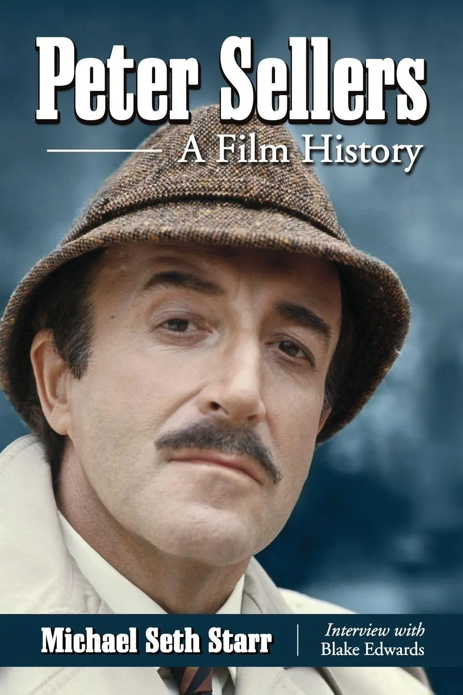 Cover: 9780786473892 | Peter Sellers | A Film History | Michael Seth Starr | Taschenbuch