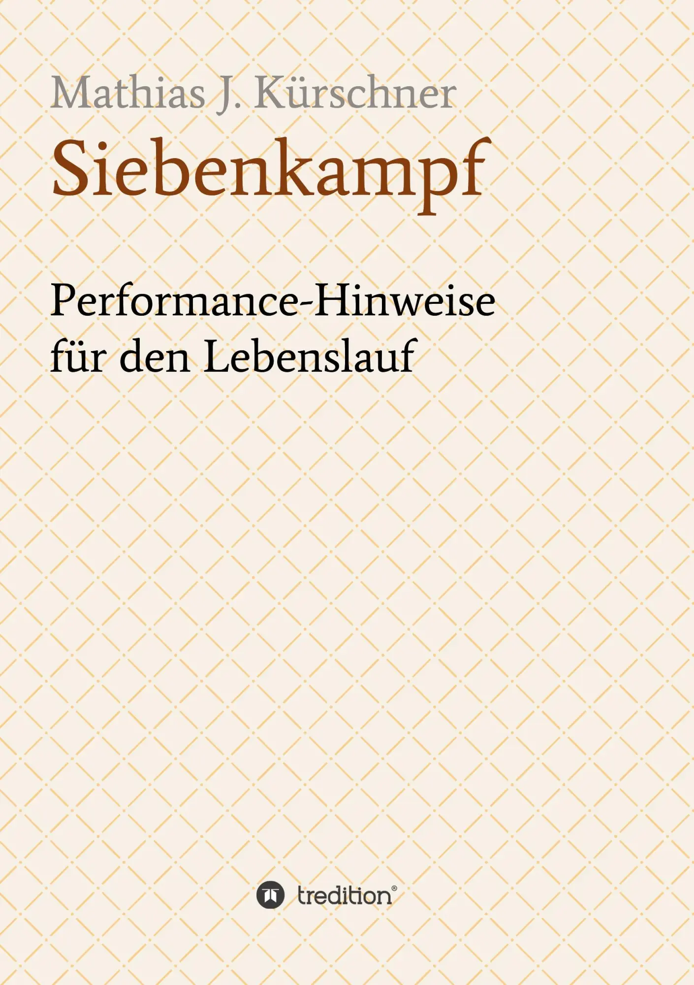 Cover: 9783347053892 | Siebenkampf | Performance-Hinweise für den Lebenslauf | Kürschner