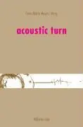 Cover: 9783770543892 | Acoustic Turn | Dt - Mit 2 DVDs | Petra M. Meyer | Buch | 723 S.