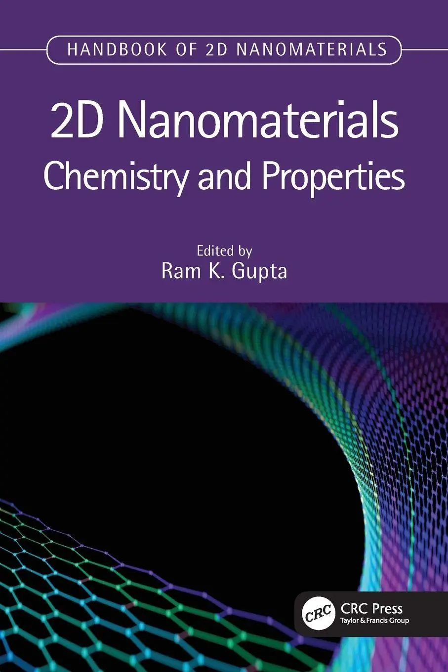 Cover: 9781032013992 | 2D Nanomaterials | Chemistry and Properties | Ram K. Gupta | Buch Cover: 9781032013992 | 2D Nanomaterials | Chemistry and Properties | Ram K. Gupta | Buch
