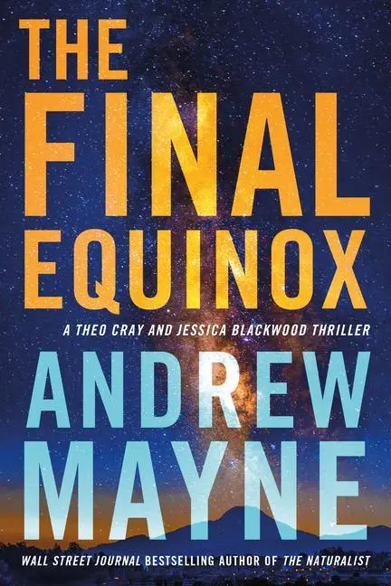 Cover: 9781542033992 | The Final Equinox | A Theo Cray and Jessica Blackwood Thriller | Mayne