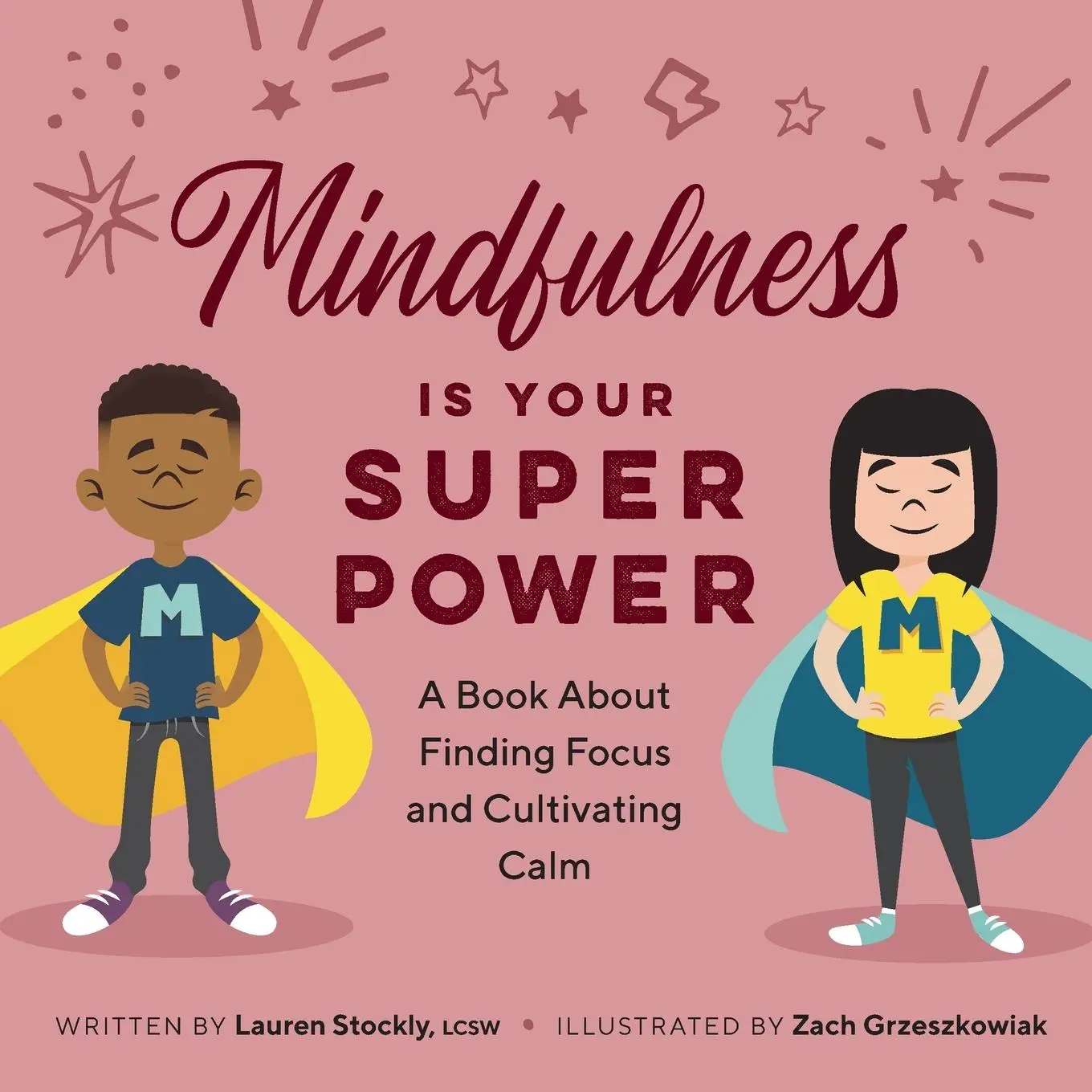 Cover: 9781638783992 | Mindfulness is Your Superpower | Lauren Stockly | Taschenbuch | 2022
