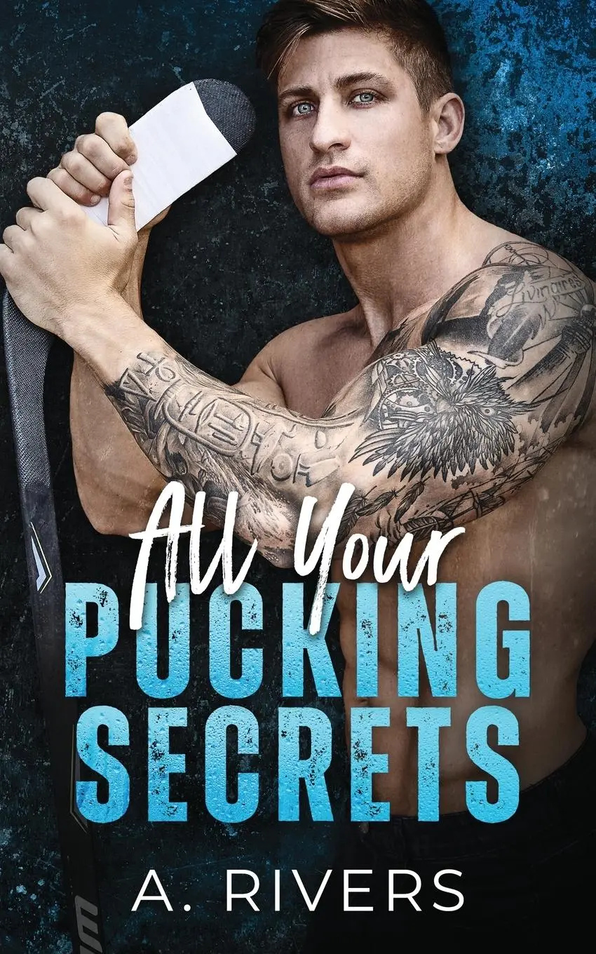 Cover: 9781738603992 | All Your Pucking Secrets | A. Rivers | Taschenbuch | Englisch | 2024