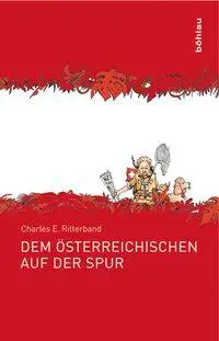 Cover: 9783205783992 | Dem Österreichischen auf der Spur | Charles E Ritterband | Buch | 2009