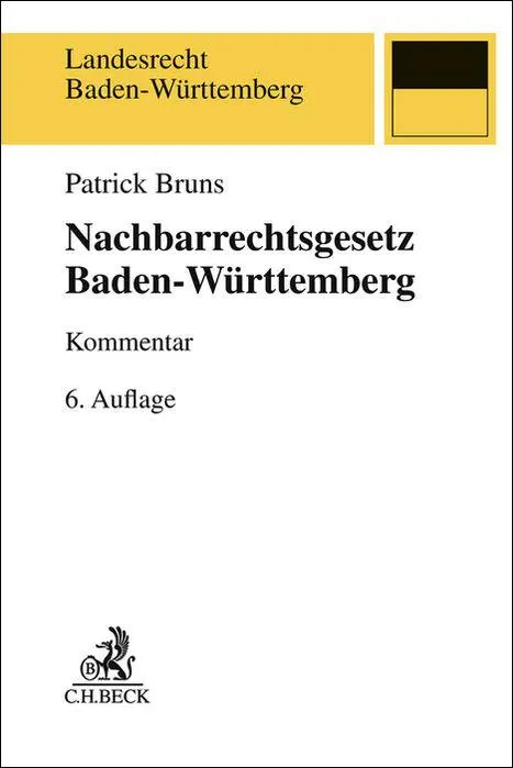 Cover: 9783406823992 | Nachbarrechtsgesetz Baden-Württemberg | Patrick Bruns | Taschenbuch
