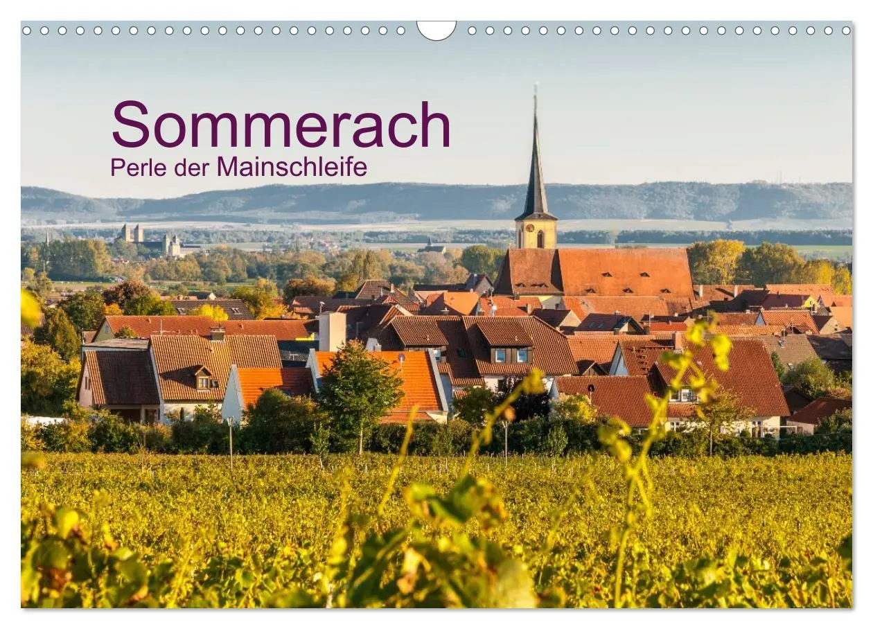 Cover: 9783516023992 | Sommerach - Perle der Mainschleife (Wandkalender 2026 DIN A3 quer),...