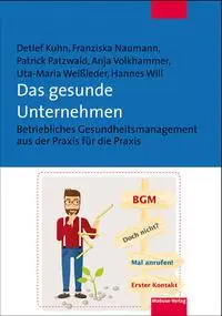 Cover: 9783863213992 | Das gesunde Unternehmen | Kuhn | Taschenbuch | 155 S. | Deutsch | 2024