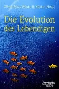 Cover: 9783893083992 | Die Evolution des Lebendigen | Oliver Betz | Taschenbuch | 300 S.