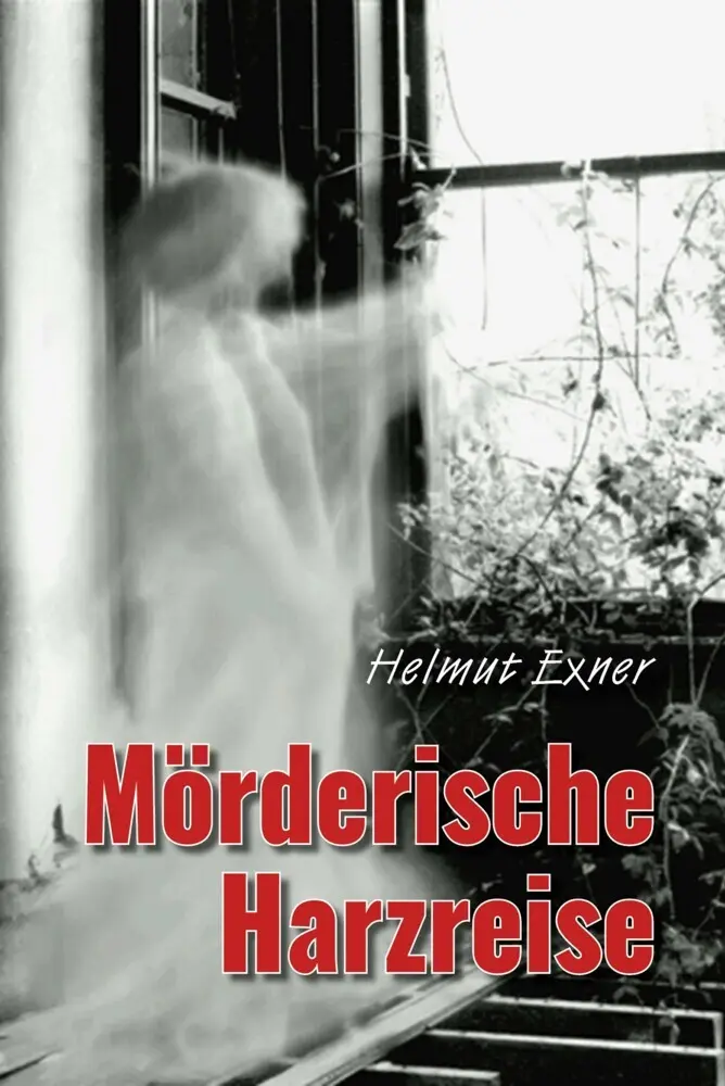 Cover: 9783943403992 | Mörderische Harzreise | Helmut Exner | Taschenbuch | Geklebt | 156 S.