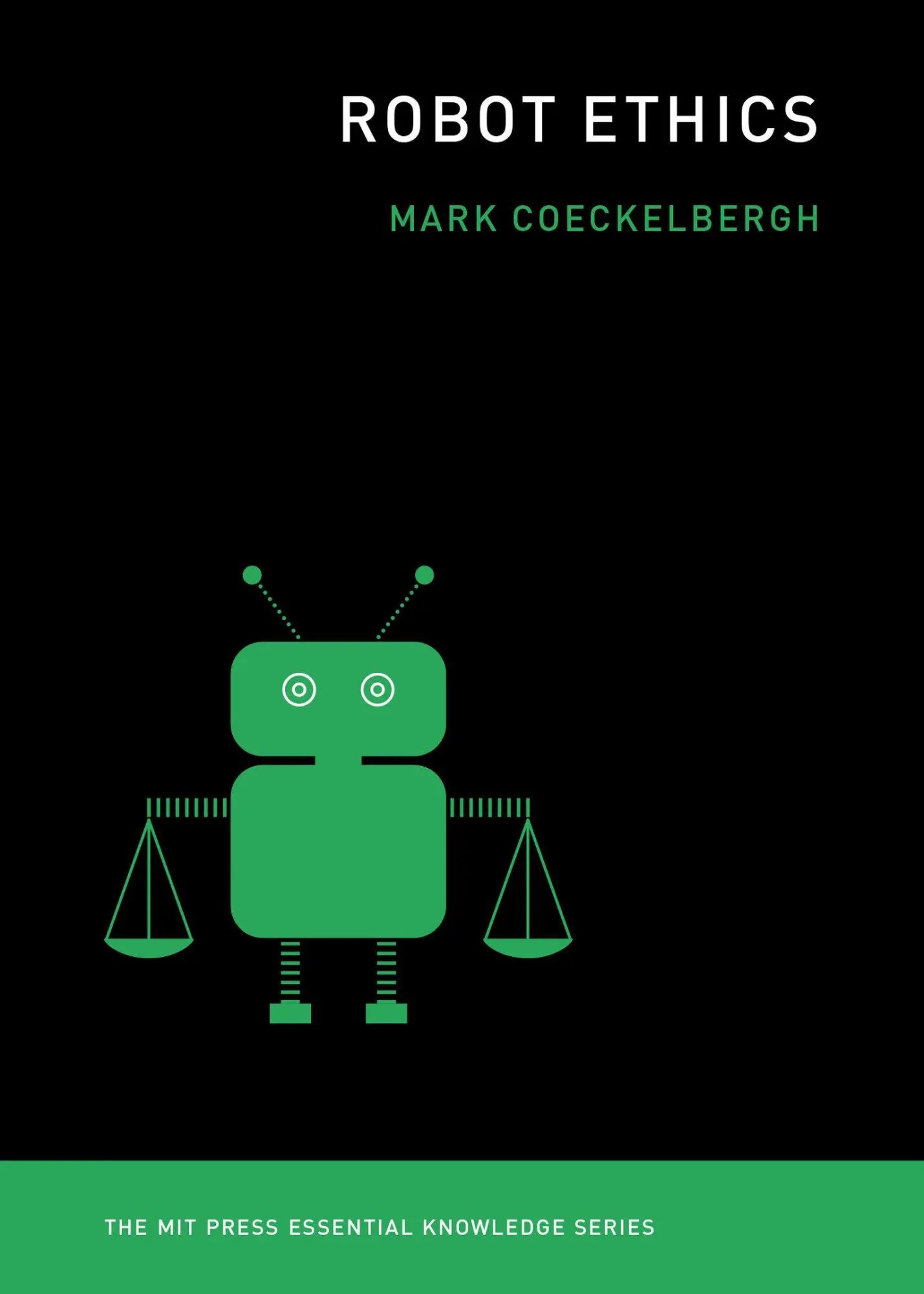 Cover: 9780262544092 | Robot Ethics | Mark Coeckelbergh | Taschenbuch | Englisch | 2022 Cover: 9780262544092 | Robot Ethics | Mark Coeckelbergh | Taschenbuch | Englisch | 2022