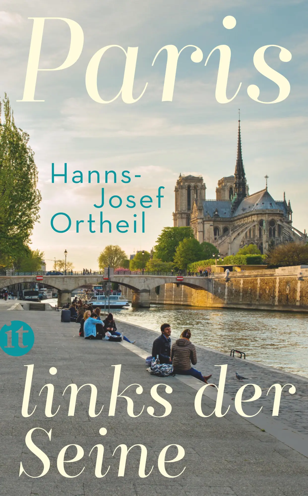 Cover: 9783458364092 | Paris, links der Seine | Hanns-Josef Ortheil | Taschenbuch | 314 S.