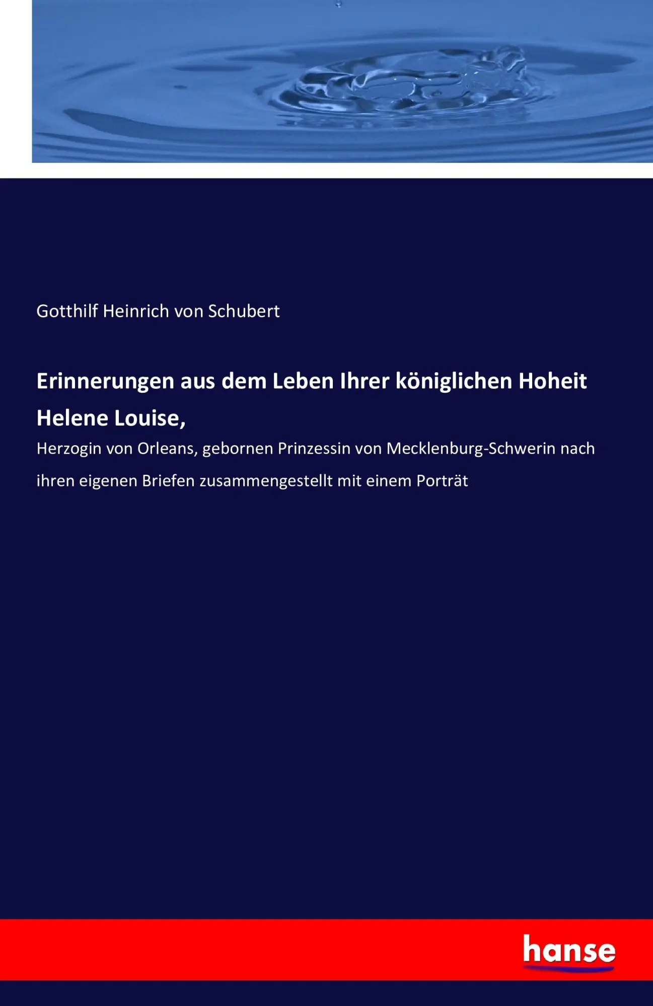 Cover: 9783742874092 | Erinnerungen aus dem Leben Ihrer königlichen Hoheit Helene Louise,