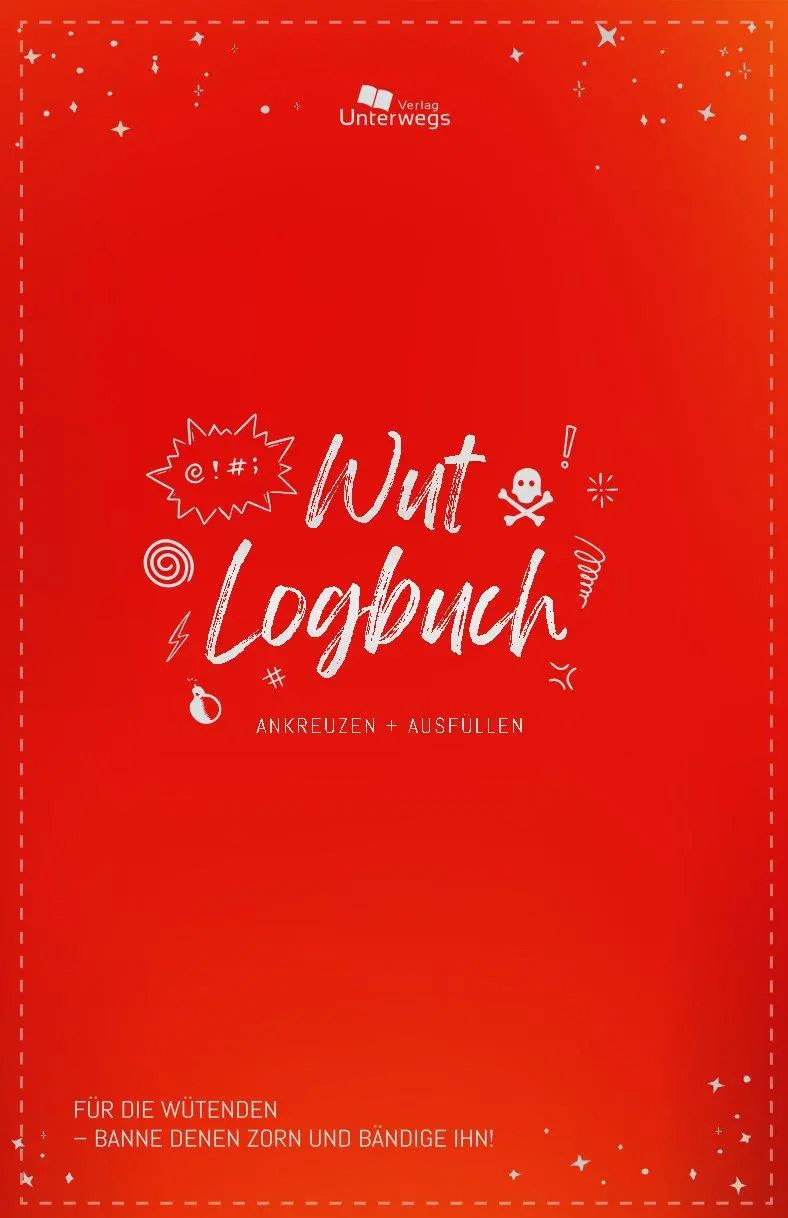 Cover: 9783861124092 | Unterwegs Wut-Logbuch | Unterwegs Verlag GmbH | Buch | 184 S. | 2025