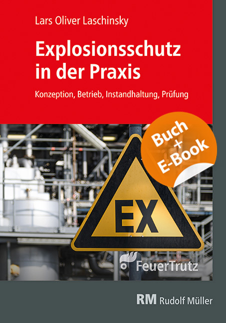 Cover: 9783862354092 | Explosionsschutz in der Praxis - mit E-Book, m. 1 Buch, m. 1 E-Book