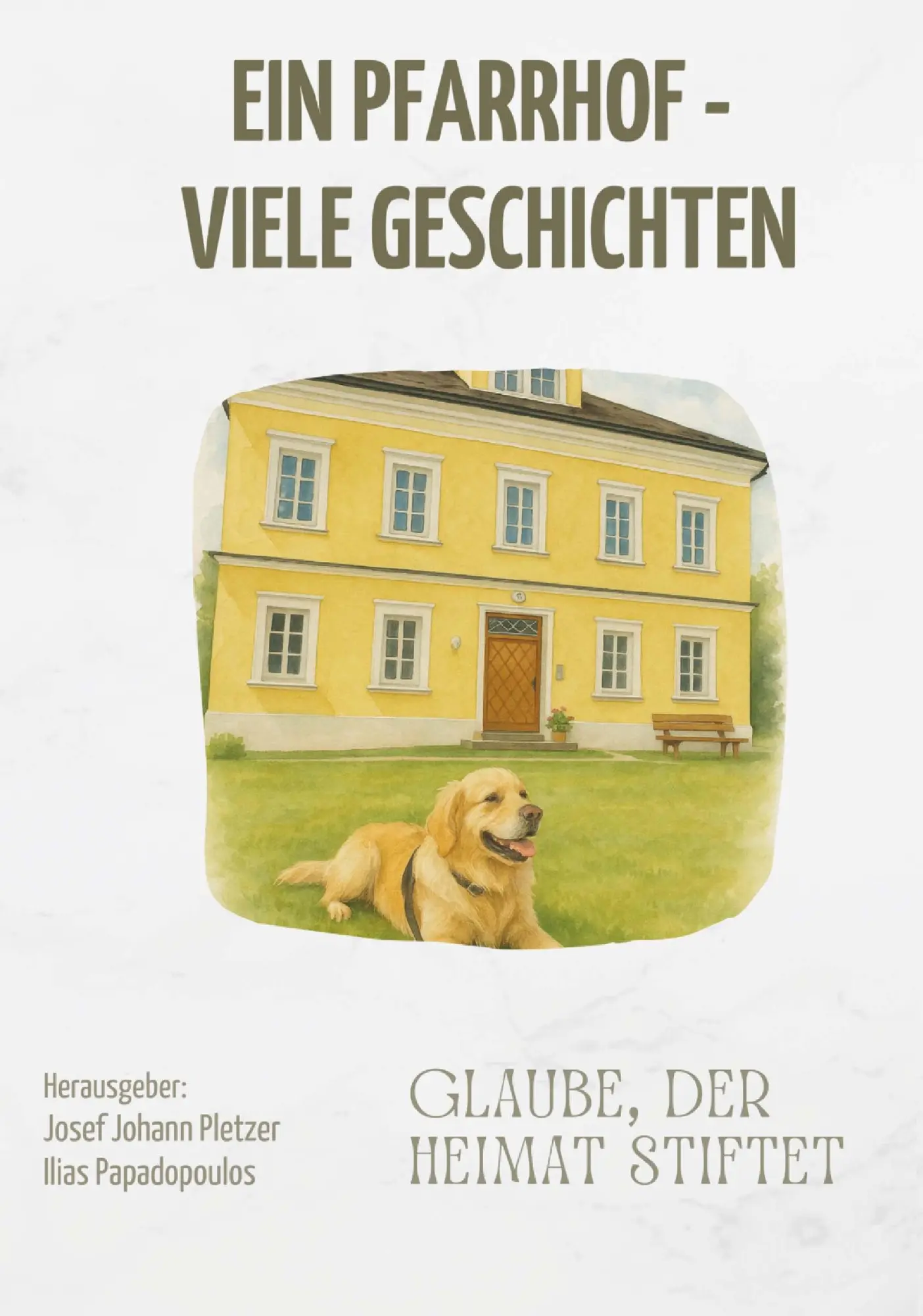 Cover: 9783991814092 | Ein Pfarrhof - viele Geschichten | Glaube, der Heimat stiftet | Buch