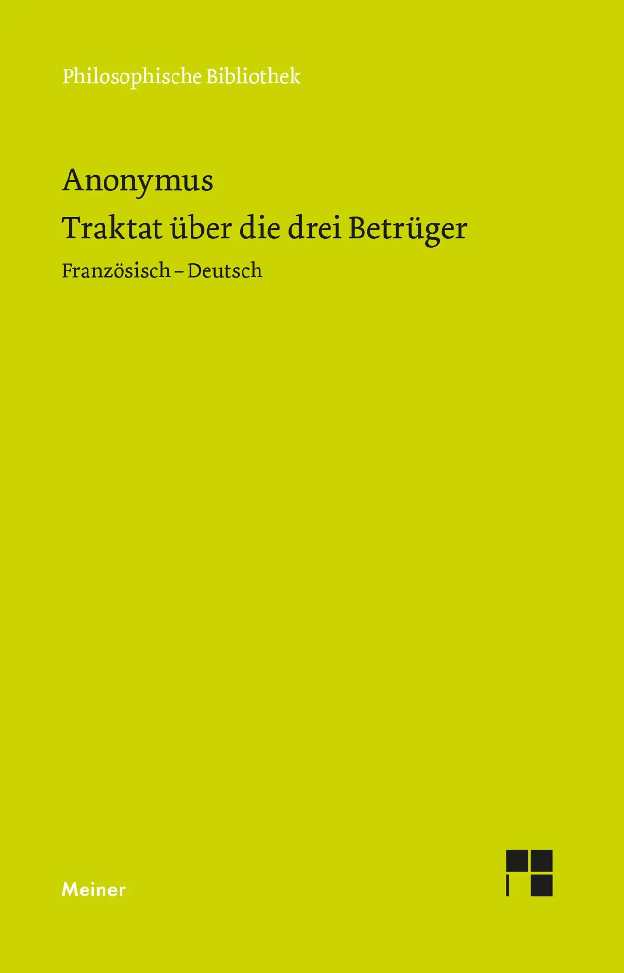 Cover: 9783787344192 | Traktat über die drei Betrüger | Französisch-Deutsch | Anonymus | Buch
