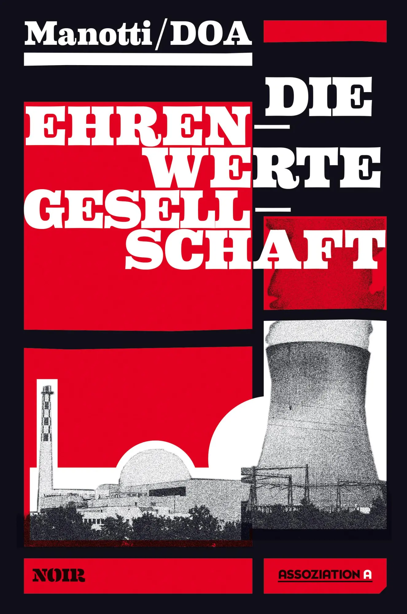 Cover: 9783862414192 | Die ehrenwerte Gesellschaft | Dominique Manotti | Taschenbuch | 280 S.