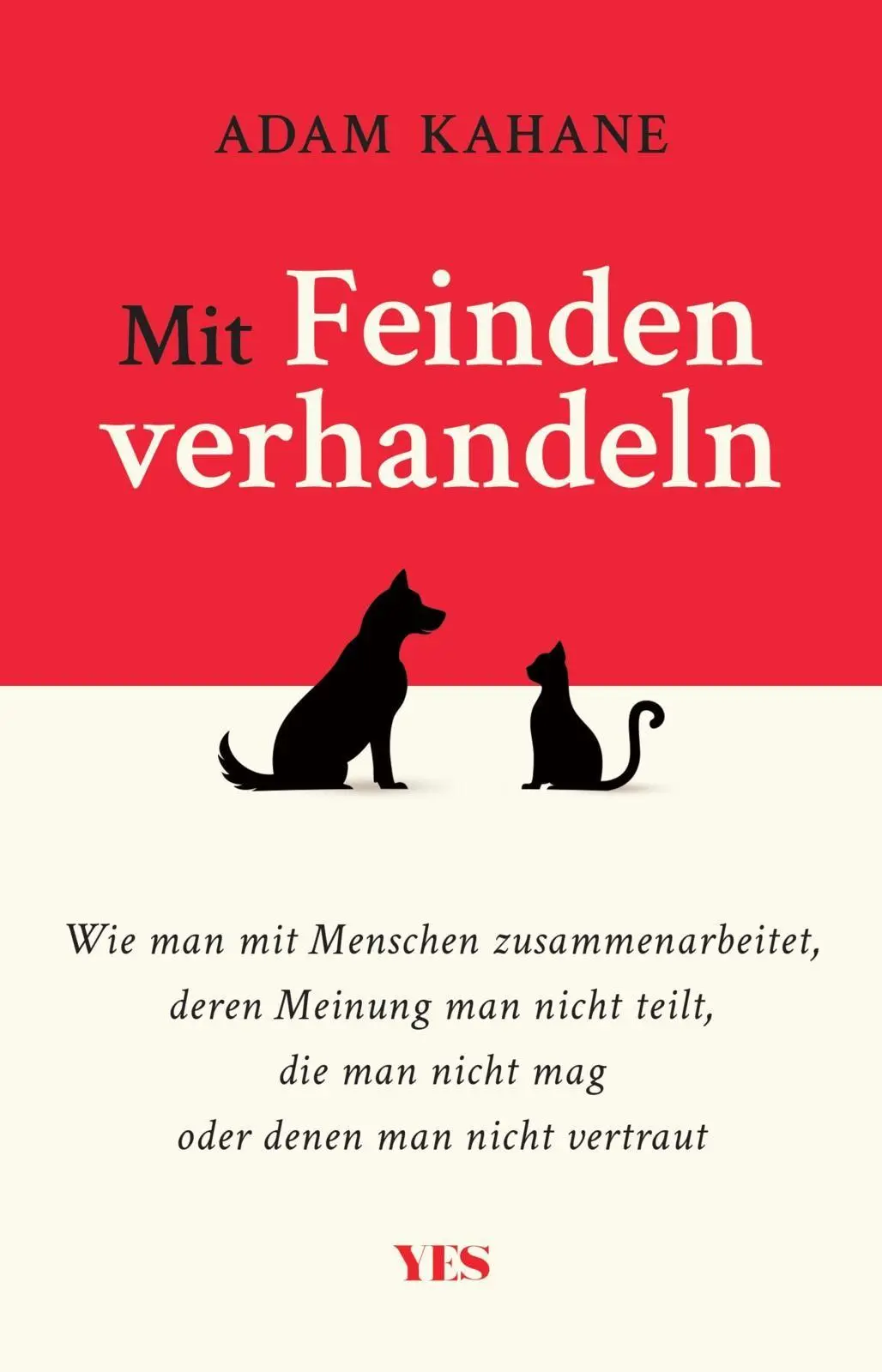 Cover: 9783969054192 | Mit Feinden verhandeln | Adam Kahane | Taschenbuch | 240 S. | Deutsch