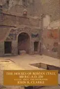 Cover: 9780520084292 | The Houses of Roman Italy, 100 B.C.- A.D. 250 | John R. Clarke | Buch