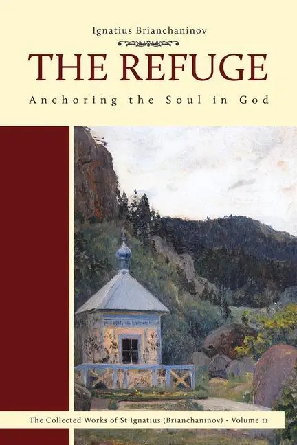 Cover: 9780884654292 | The Refuge | Anchoring the Soul in God Volume 2 | Brianchaninov | Buch