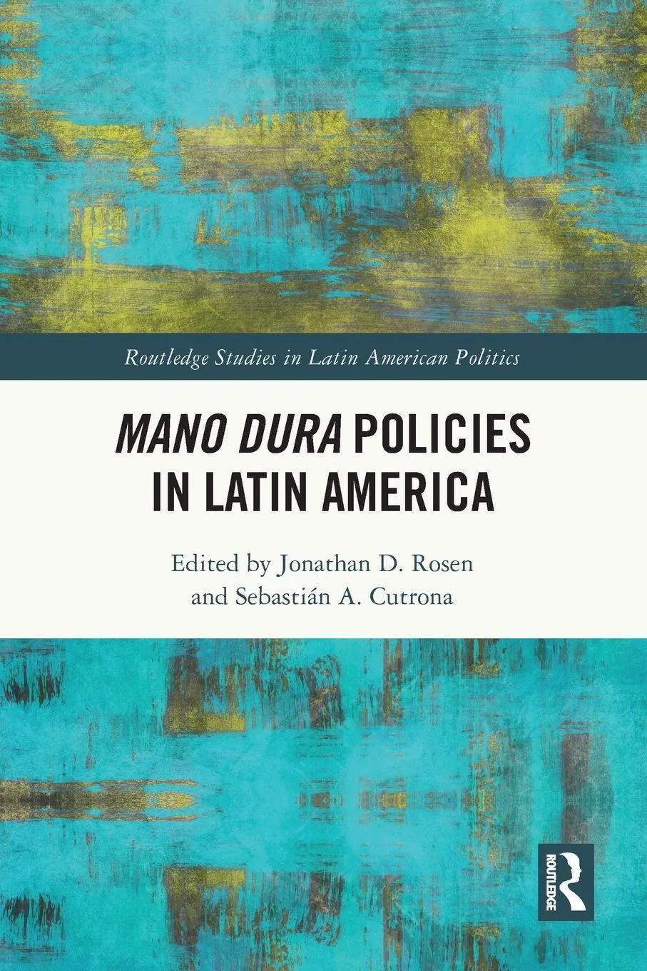 Cover: 9781032504292 | Mano Dura Policies in Latin America | Jonathan D. Rosen (u. a.) | Buch
