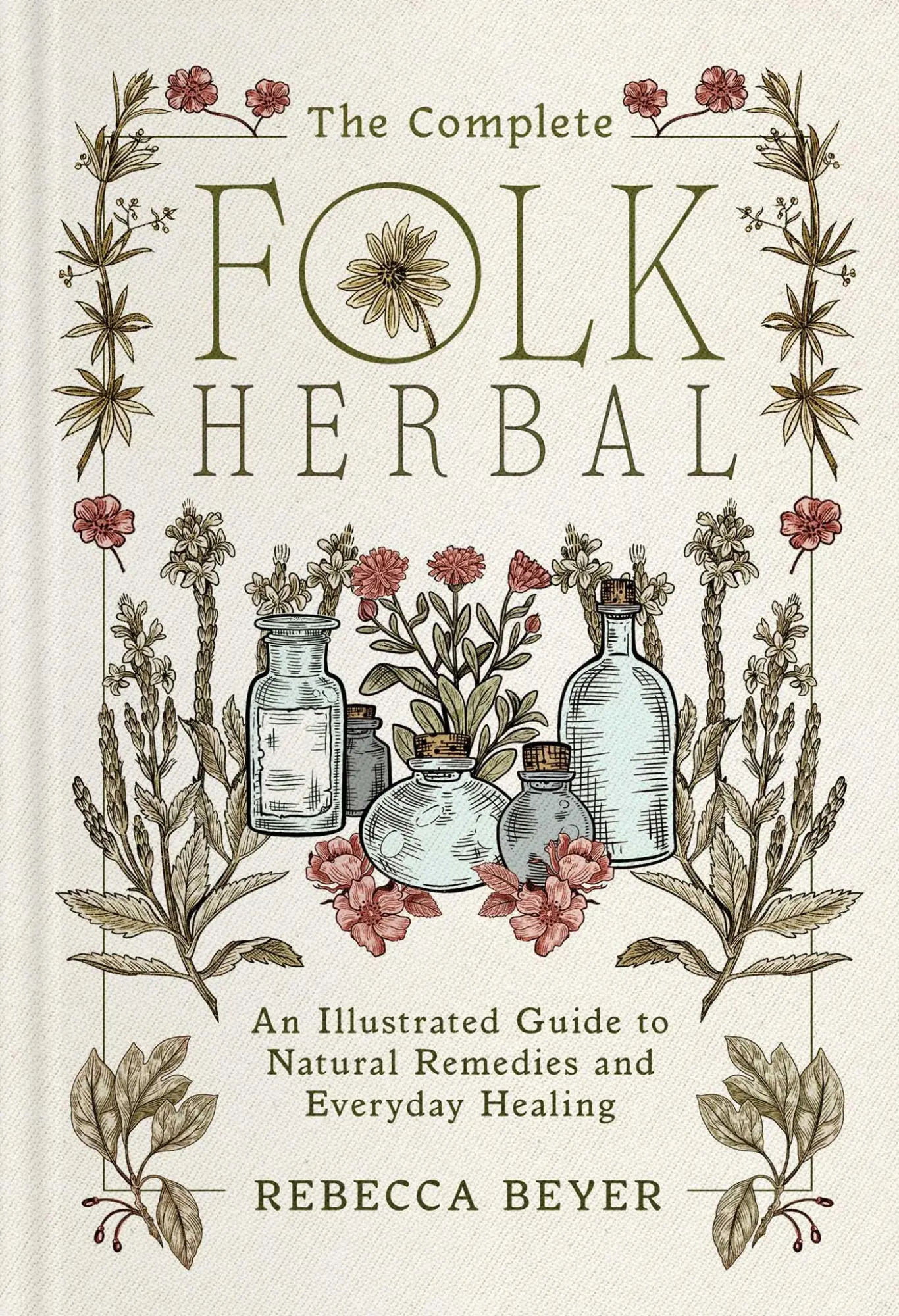 Cover: 9781668044292 | The Complete Folk Herbal | Rebecca Beyer | Buch | Englisch | 2025