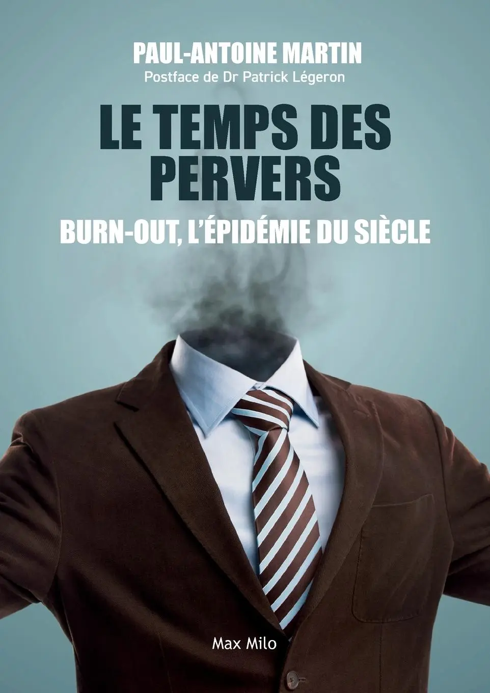 Cover: 9782315024292 | Le temps des pervers | Burn-out, l'épidémie du siècle | Martin (u. a.)