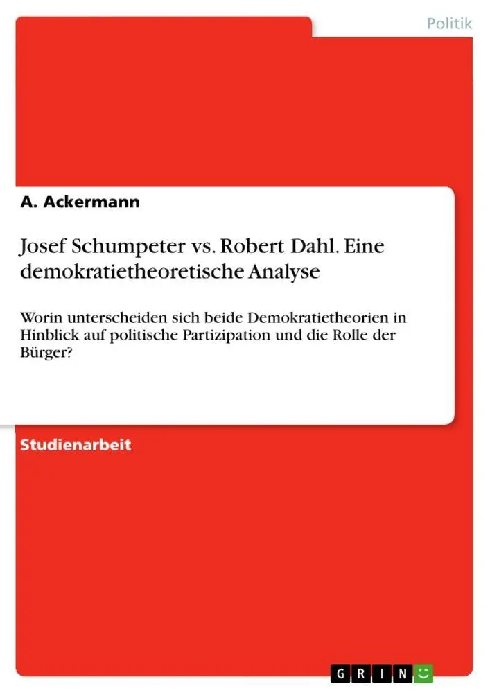 Cover: 9783389114292 | Josef Schumpeter vs. Robert Dahl. Eine demokratietheoretische Analyse