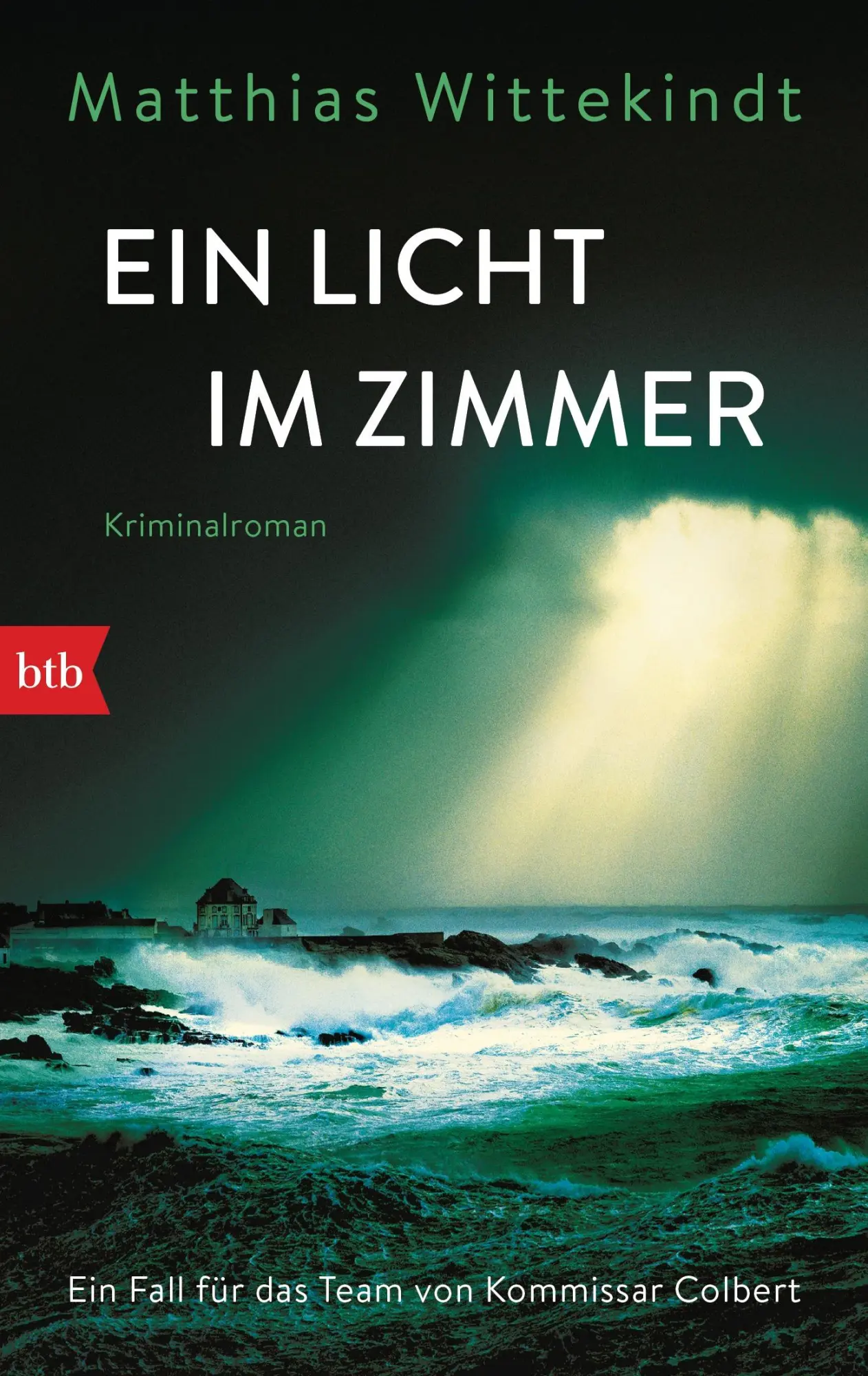 Cover: 9783442714292 | Ein Licht im Zimmer | Matthias Wittekindt | Taschenbuch | 352 S. | btb