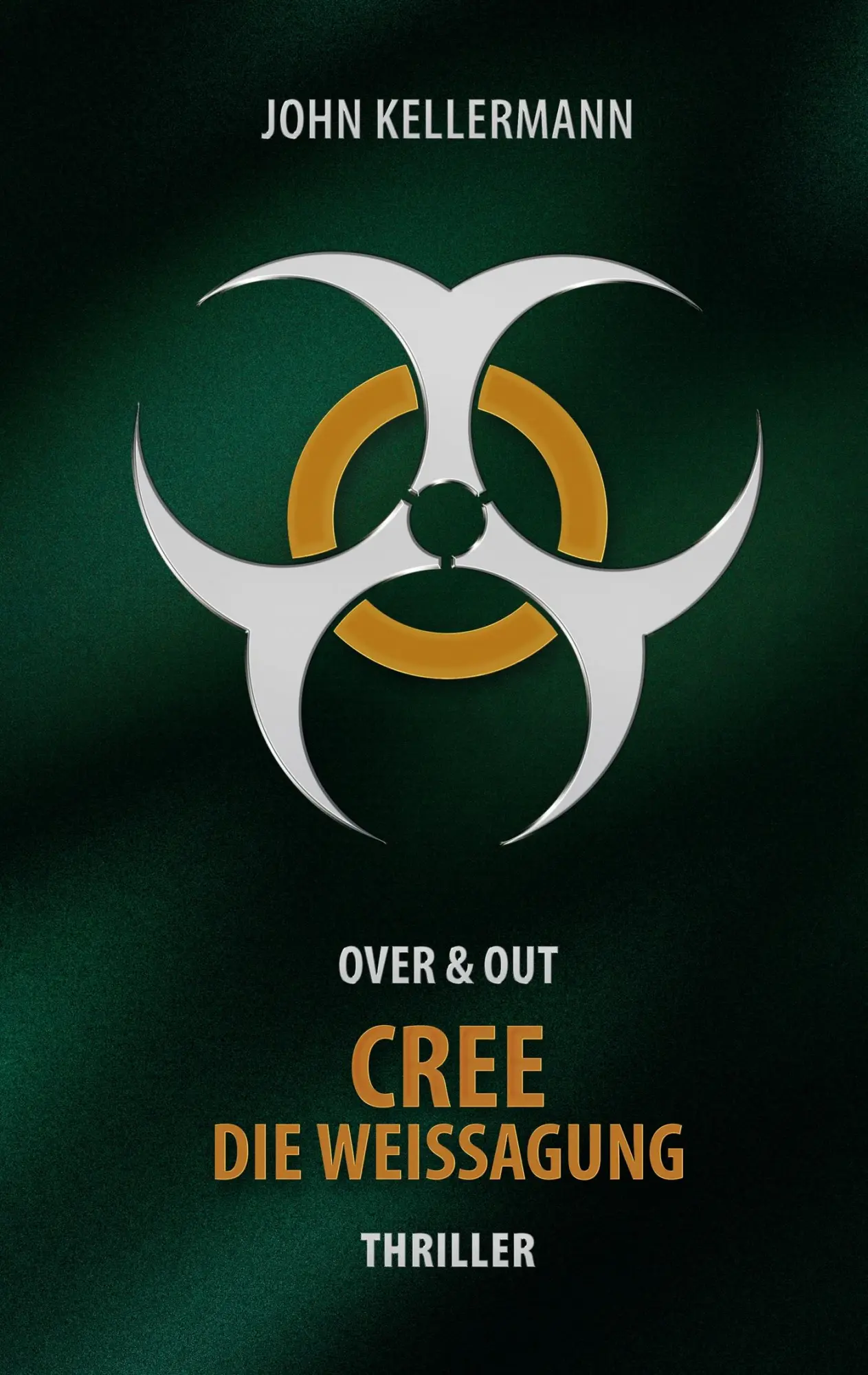 Cover: 9783751904292 | CREE - Die Weissagung | Over &amp; Out | John Kellermann | Taschenbuch