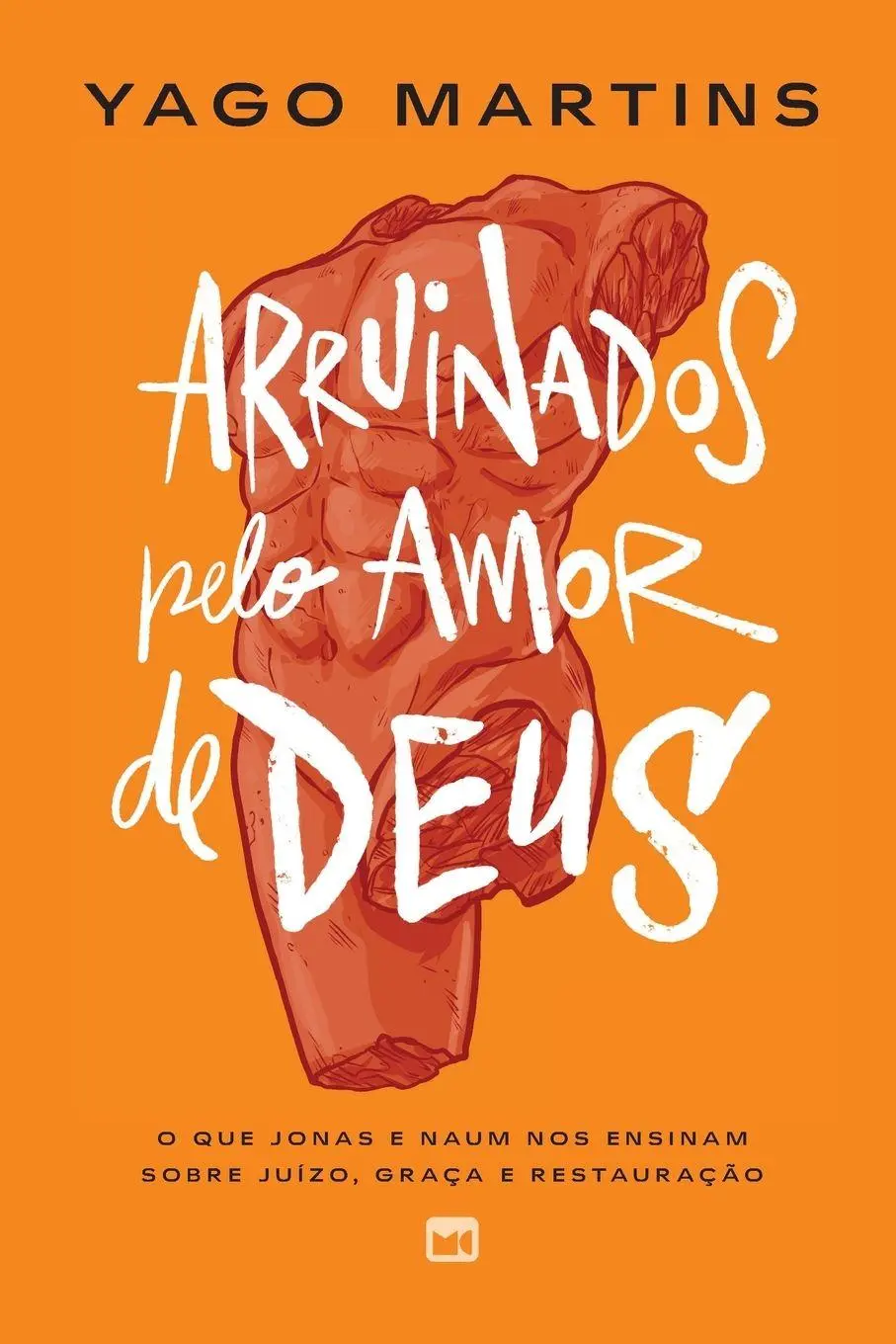 Cover: 9786559884292 | Arruinados pelo amor de Deus | Yago Martins | Taschenbuch | 2025