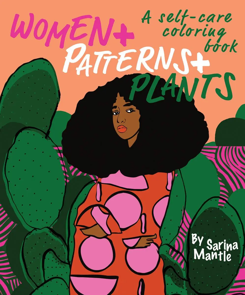 Cover: 9781912634392 | Women + Patterns + Plants | A Self-Care Coloring Book | Sarina Mantle