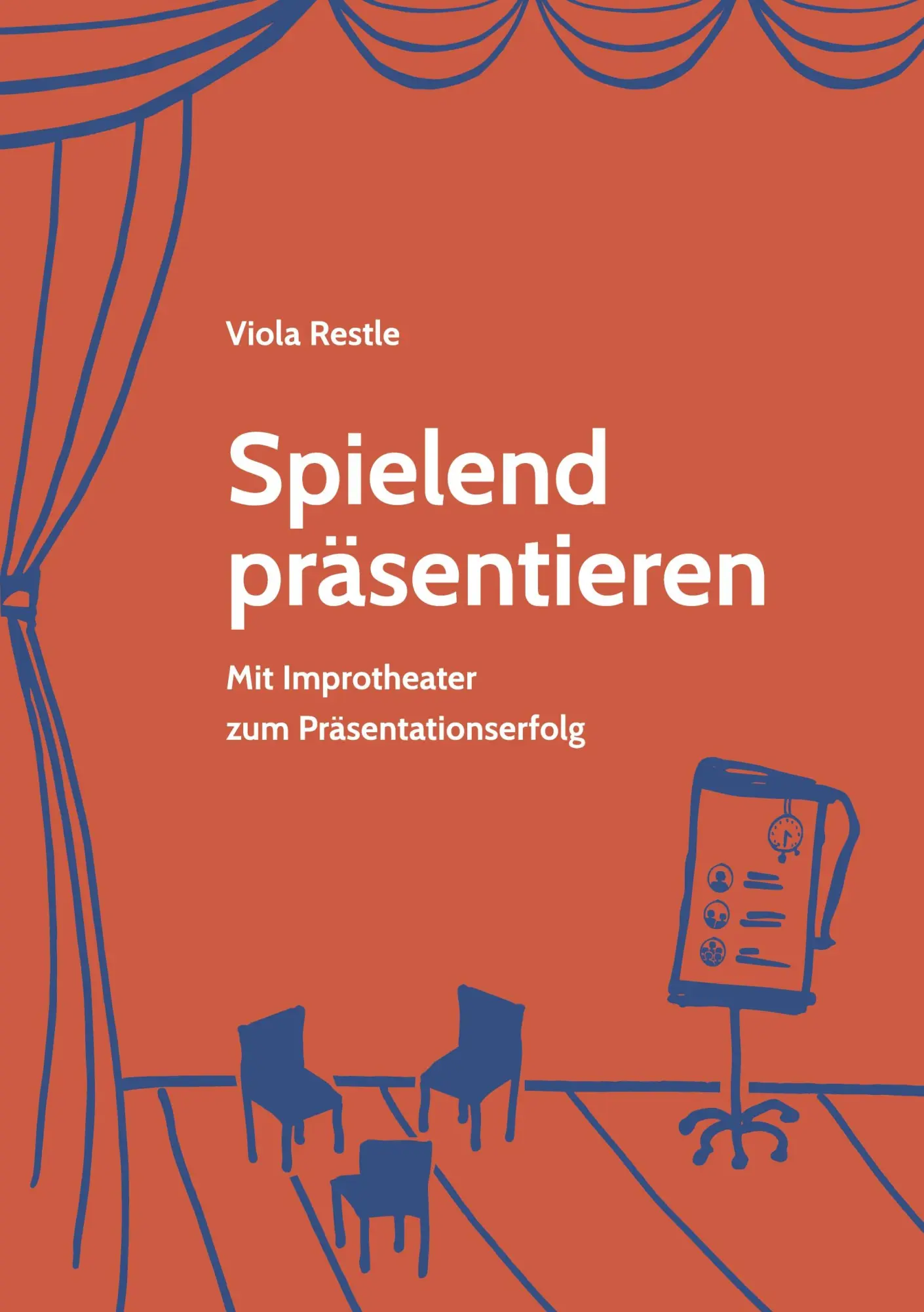 Cover: 9783753424392 | Spielend präsentieren | Mit Improtheater zum Präsentationserfolg