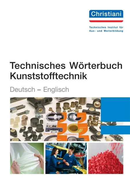 Cover: 9783865224392 | Technisches Wörterbuch Kunststofftechnik Deutsch-Englisch | Schade
