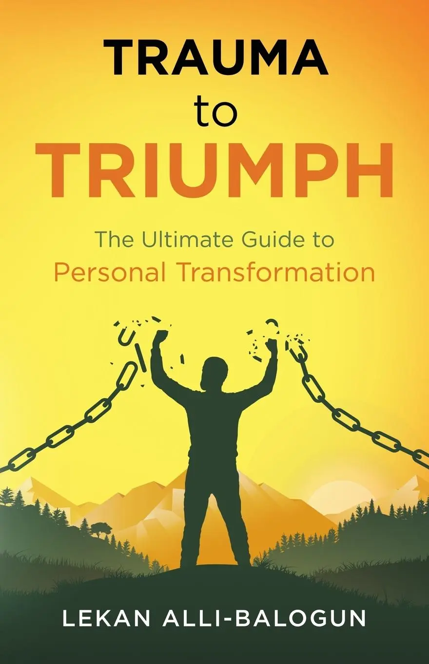Cover: 9798889264392 | Trauma to Triumph | The Ultimate Guide to Personal Transformation