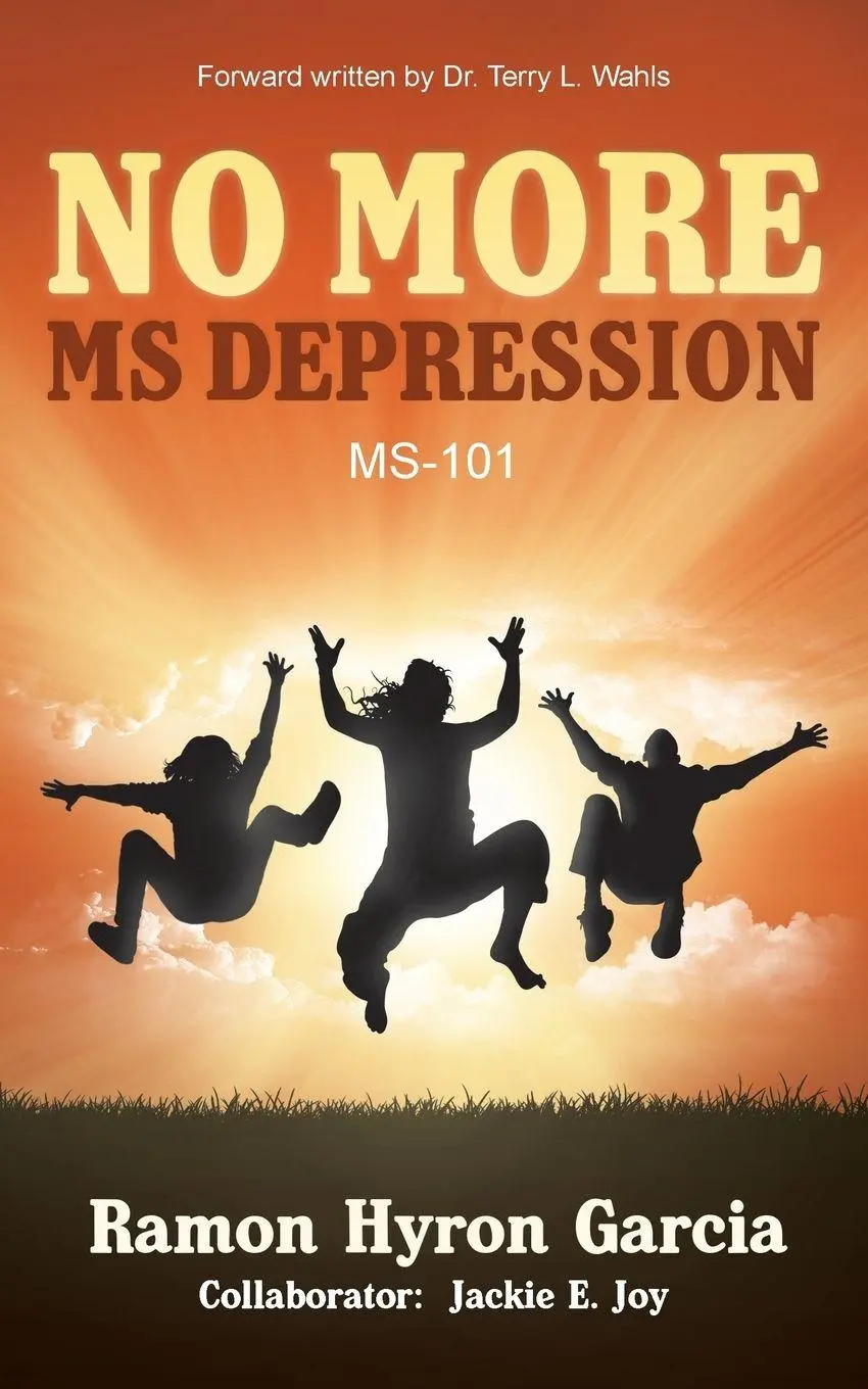 Cover: 9781452584492 | No More MS Depression | MS-101 | Ramon Hyron Garcia | Taschenbuch