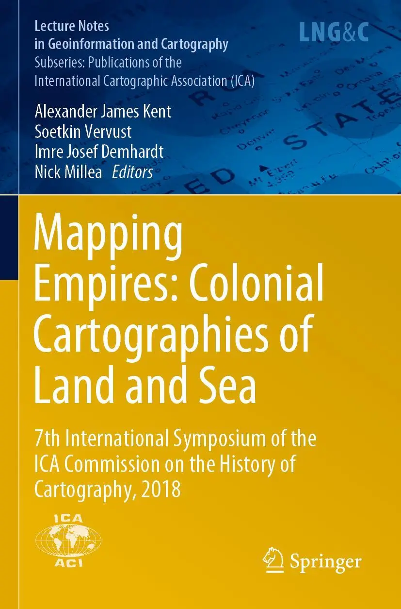 Cover: 9783030234492 | Mapping Empires: Colonial Cartographies of Land and Sea | Kent (u. a.)