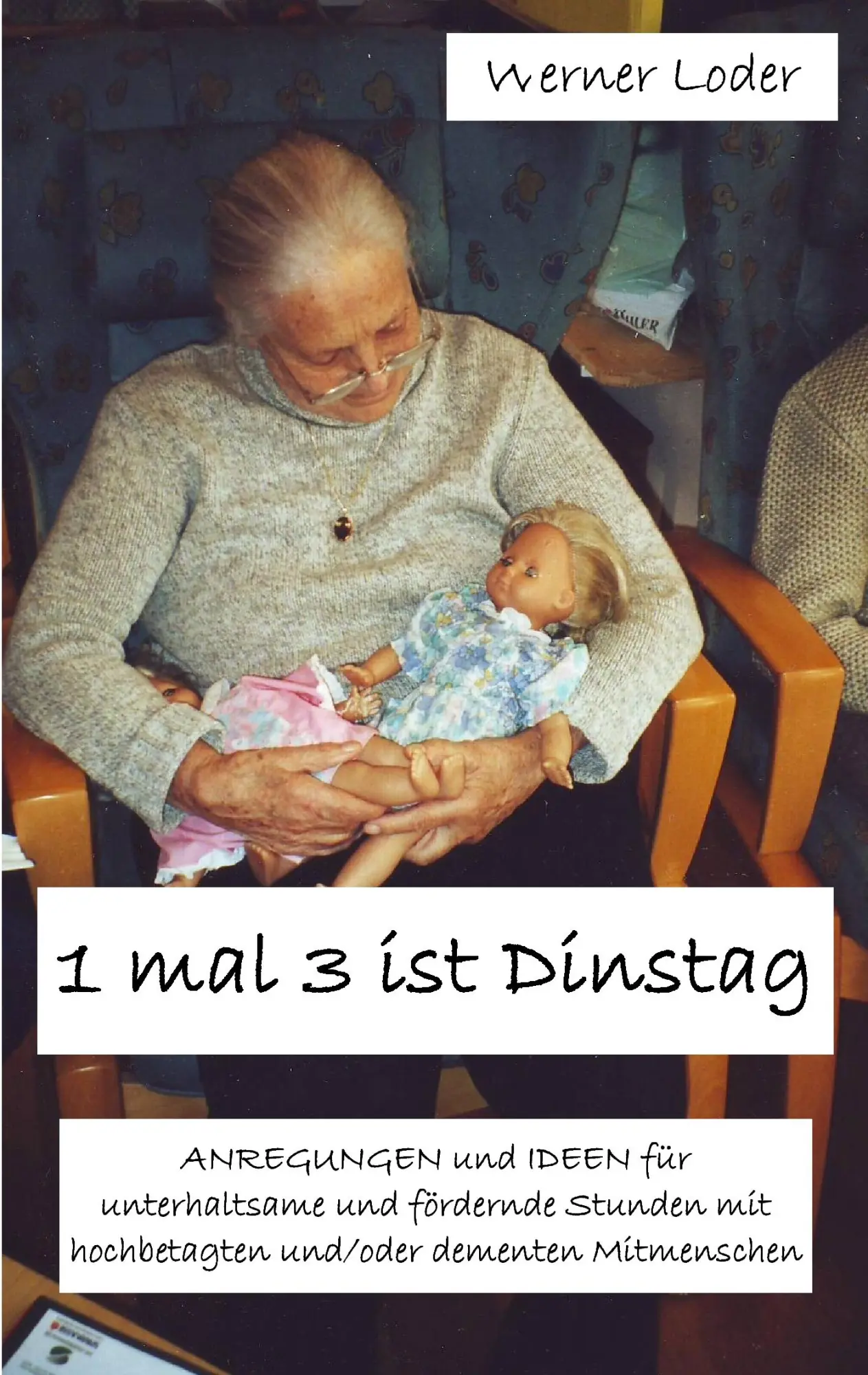 Cover: 9783837044492 | 1 mal 3 ist Dinstag | Werner Loder | Taschenbuch | 128 S. | Deutsch
