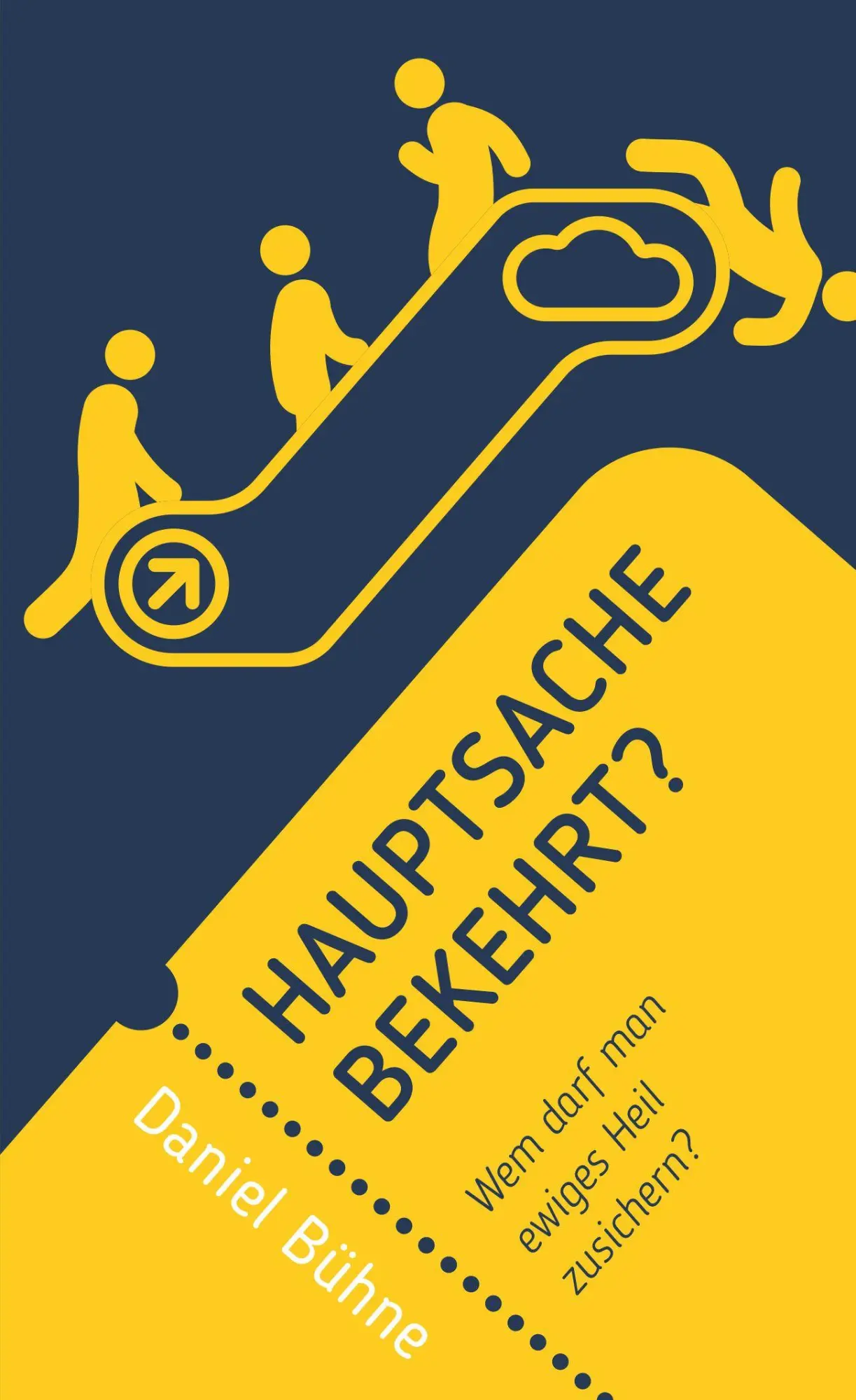 Cover: 9783866994492 | Hauptsache bekehrt? | Daniel Bühne | Taschenbuch | 64 S. | Deutsch