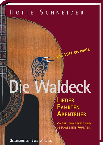 Cover: 9783887784492 | Die Waldeck | Lieder Fahrten Abenteuer | Hotte Schneider | Buch | 2015