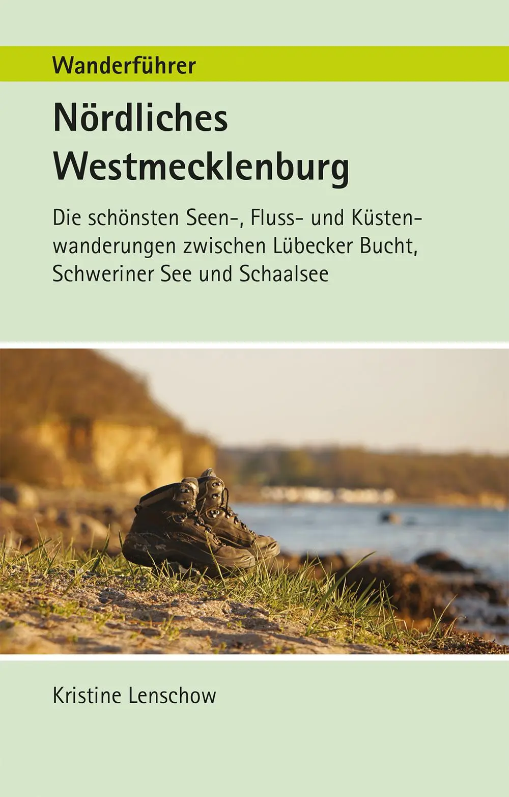 Cover: 9783946324492 | Wanderführer Nördliches Westmecklenburg | Kristine Lenschow | Buch