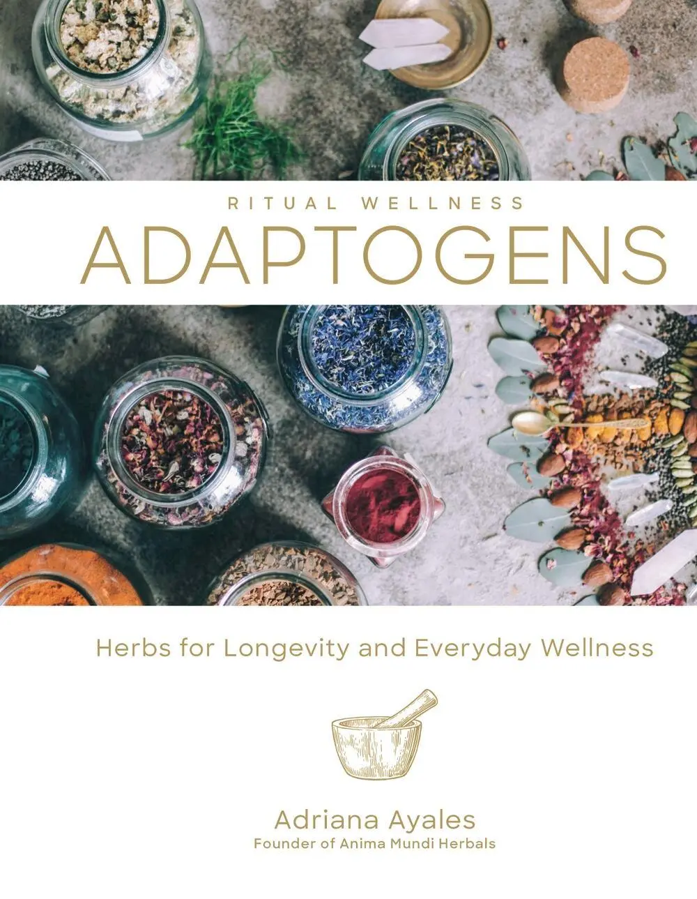 Cover: 9781454934592 | Adaptogens | Herbs for Longevity and Everyday Wellness | Ayales | Buch