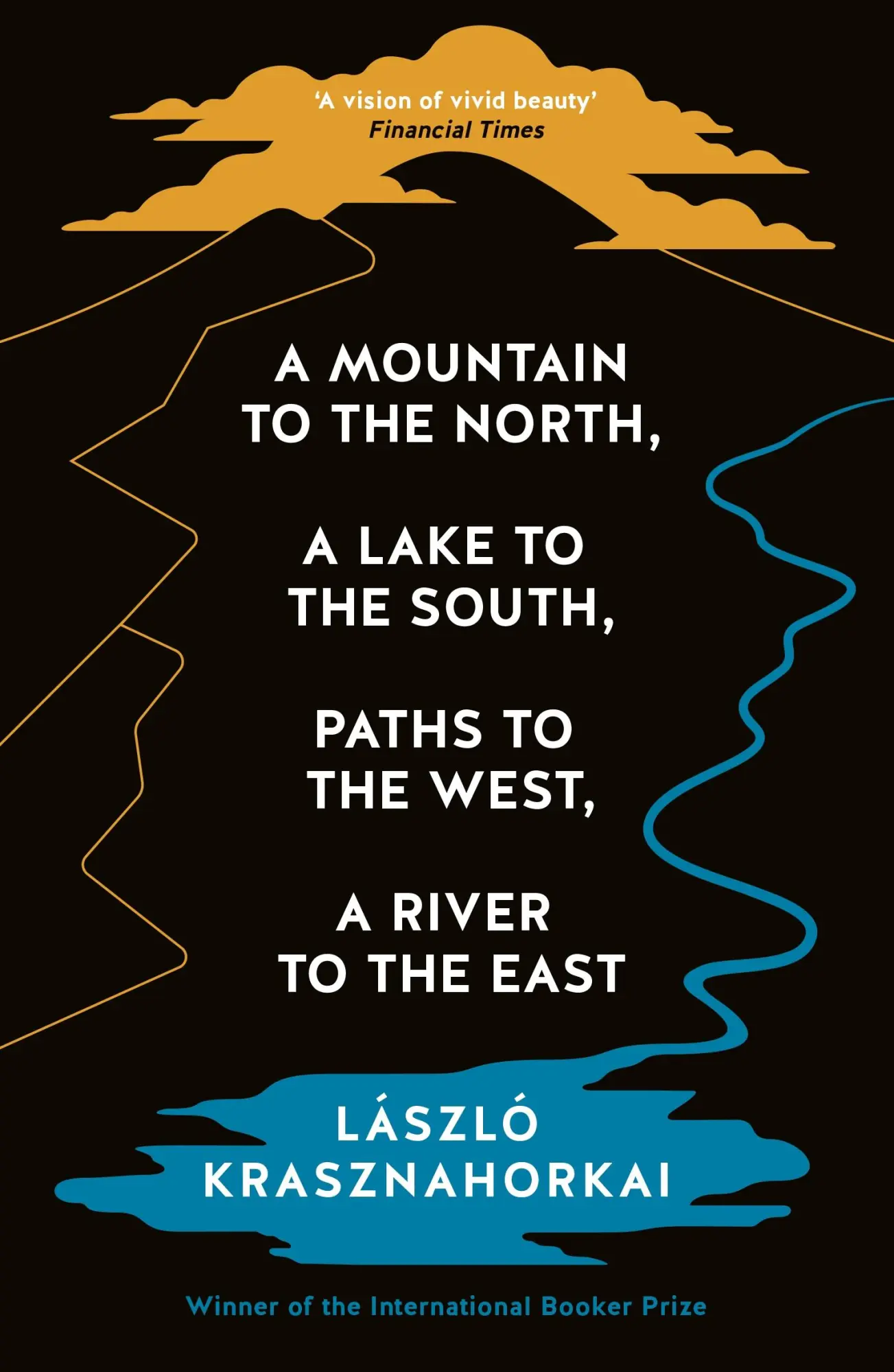 Cover: 9781800814592 | A Mountain to the North, A Lake to The South, Paths to the West, A...