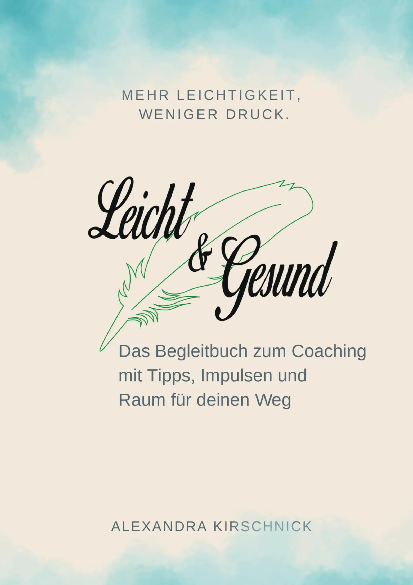 Cover: 9783819214592 | Leicht &amp; Gesund | Das Begleitbuch zum Coaching | Alexandra Kirschnick