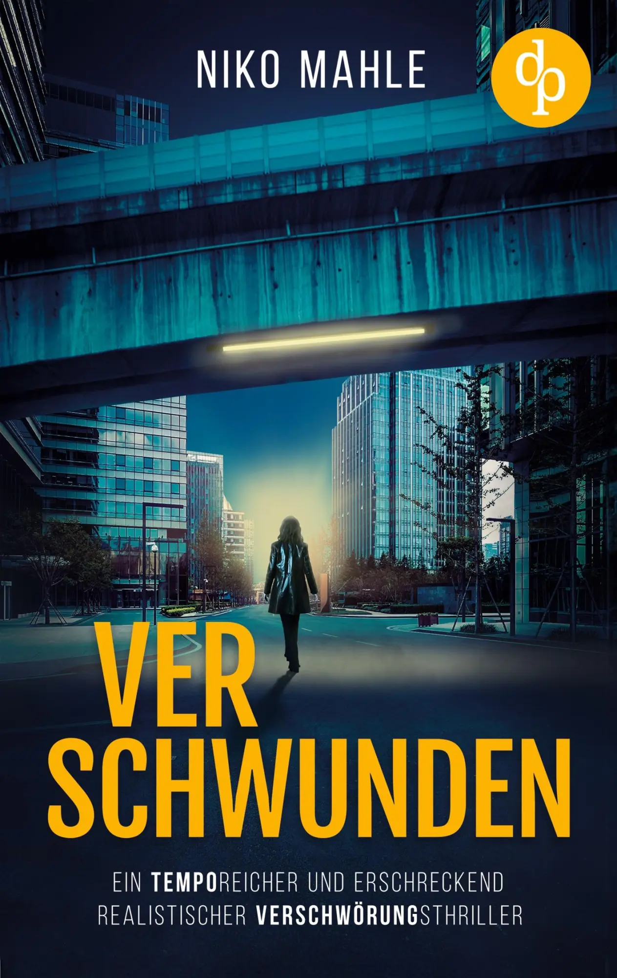 Cover: 9783989984592 | Verschwunden Ein temporeicher und erschreckend realistischer...