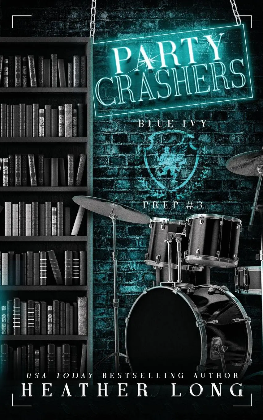 Cover: 9781956264692 | Party Crashers | Heather Long | Taschenbuch | Blue Ivy Prep | Englisch