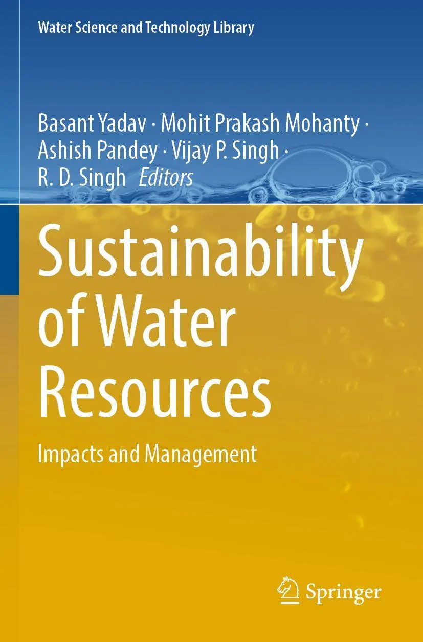 Sustainability of Water Resources: Impacts and Management (Water Science and Technology Library, 116, Band 116)